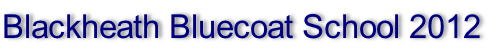 Blackheath Bluecoat School 2012