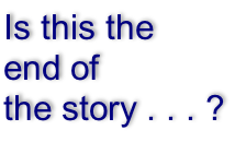 Is this the  end of  the story . . . ?