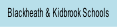Blackheath & Kidbrook Schools.